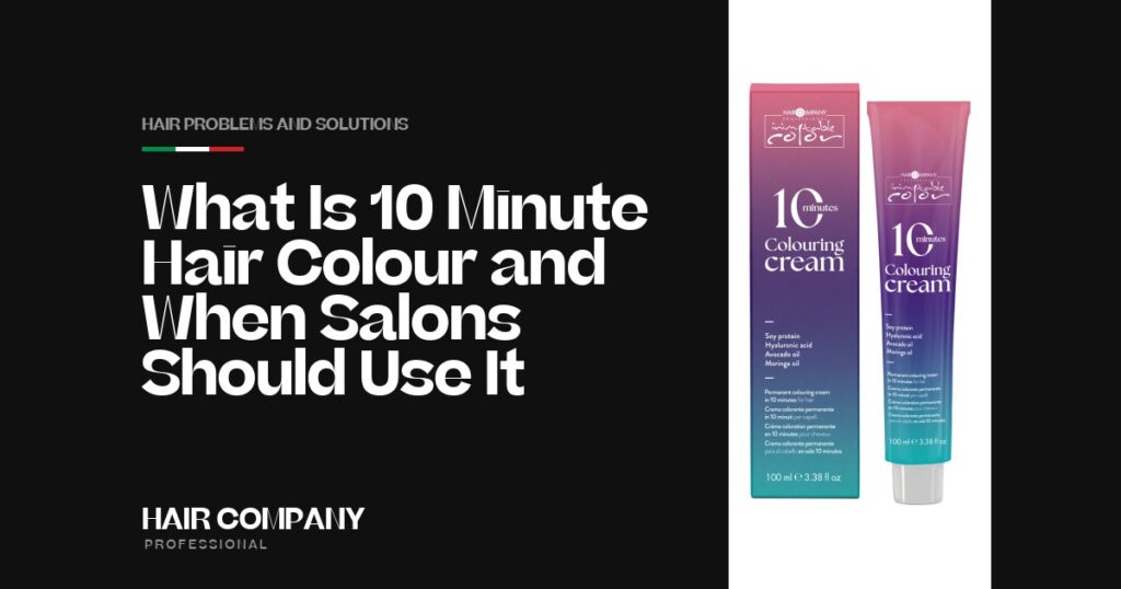 What Is 10-Minute Hair Colour & When Salons Should Use It. 10 MINUTES COLOURING CREAM, Hair Company Professional UK