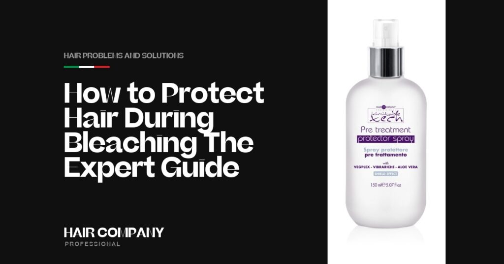 How to Protect Hair During Bleaching: The Expert Guide. PRE TREATMENT PROTECTOR SPRAY 150ML, Hair Company Professional UK
