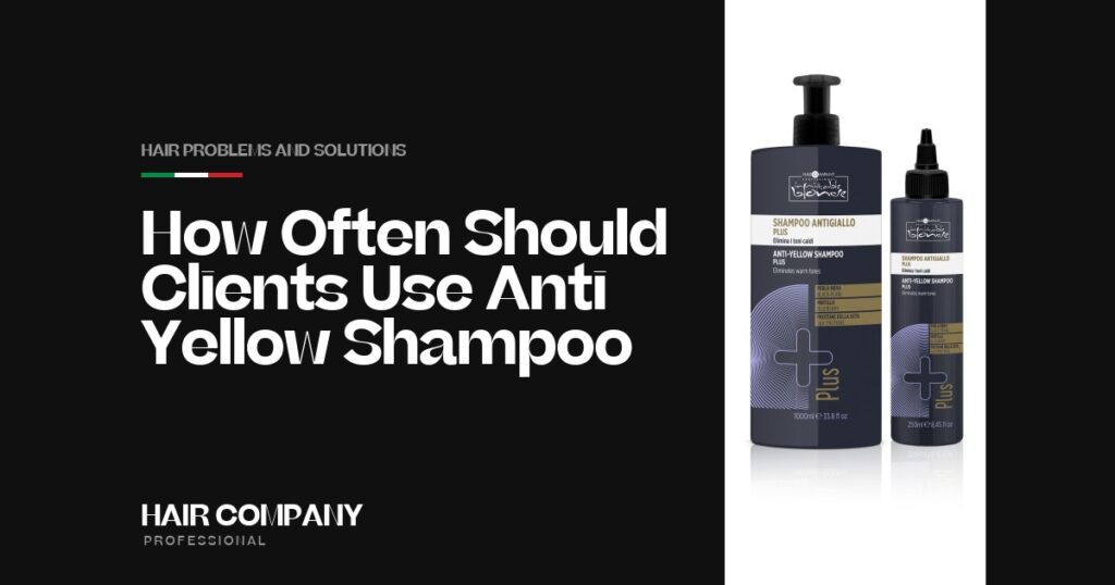 How Often Should Clients Use Anti-Yellow Shampoo?. ANTI-YELLOW SHAMPOO PLUS 1000ML, Hair Company Professional UK