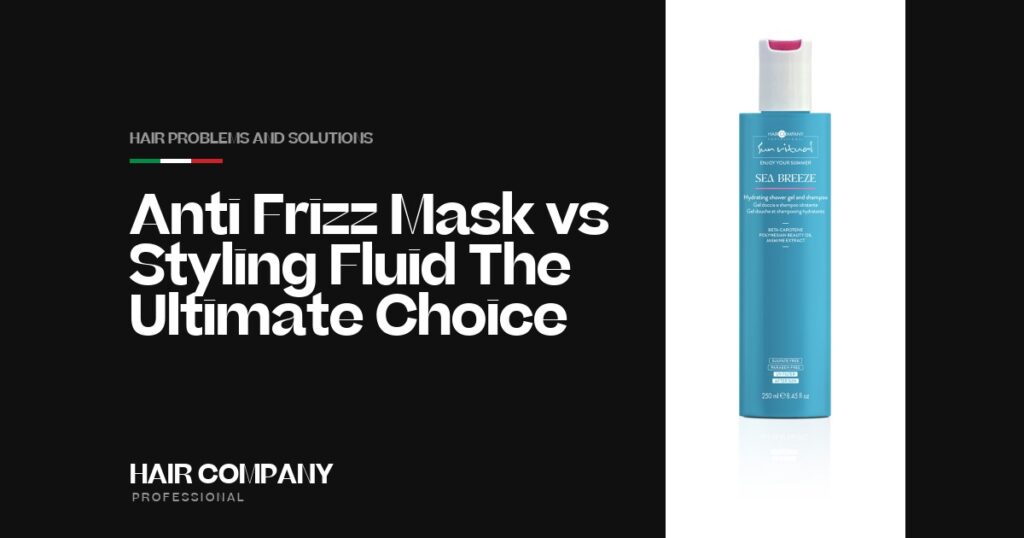 Anti-Frizz Mask vs Styling Fluid: The Ultimate Choice. SEA BREEZE HYDRATING SHOWER GEL AND SHAMPOO 250ML, Hair Company Professional UK