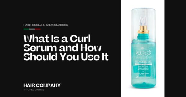 What Is a Curl Serum and How Should You Use It?. PRO-CURL OIL 80ML, Hair Company Professional UK