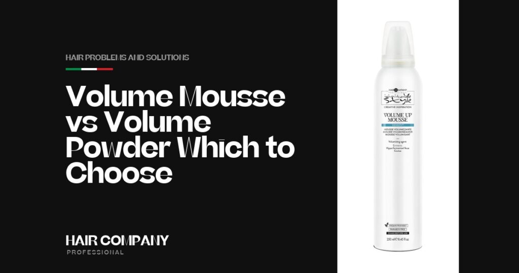 Volume Mousse vs Volume Powder: Which to Choose?. VOLUME UP MOUSSE 250ML, Hair Company Professional UK