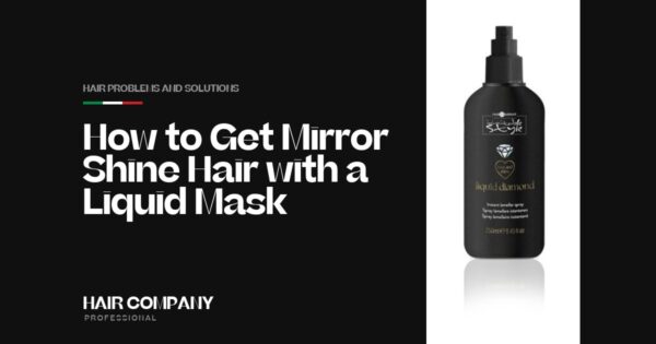 How to Get Mirror Shine Hair with a Liquid Mask. LIQUID DIAMOND INSTANT LAMINATING SPRAY, Hair Company Professional UK