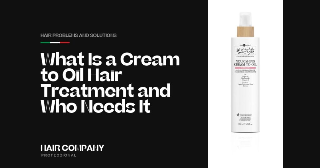 What Is a Cream to Oil Hair Treatment & Who Needs It?. NOURISHING CREAM TO OIL 200ML, Hair Company Professional UK